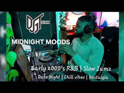 DJ G-TOXX - MIDNIGHT MOODS | Early 2000s R&B Mix | Chill Throwback Vibes | Date night - Live DJ set 