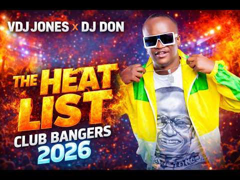 The Heat List Club Bangers 2026 | VDJ Jones x DJ Jon