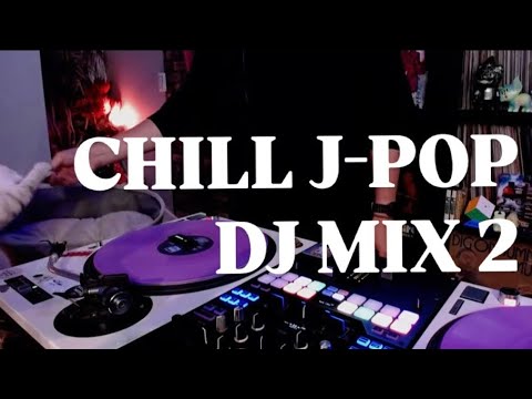 ゆっくりしたい時に聴くJ-POP DJ MIX☕ | CHILL | R&B | HIPHOP | REGGAE | 作業用 | 遊’s Chill Lounge