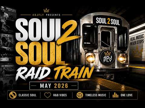 Soul 2 Soul Raid Train May 2026 | Soul Funk R&B DJ Mix | Vinyl Era Grooves | Commercial Free