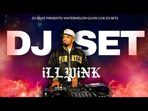 Club Edits, House | iLLWiNK DJ Set Watermelon Glow May 2026
