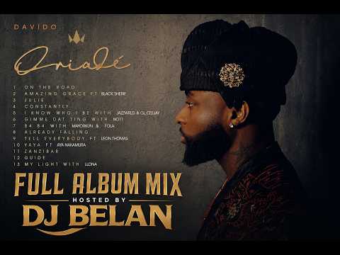 Davido – Oriadé Full Album Mix (2026) | Hosted by DJ BELAN