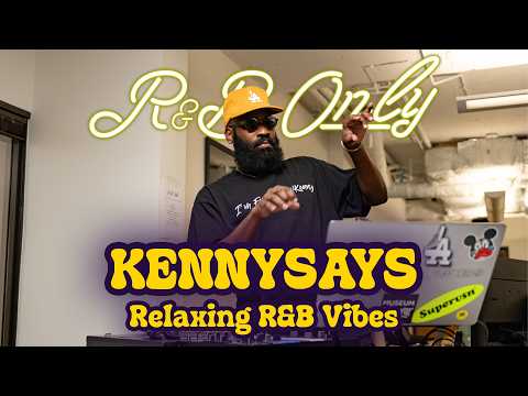 KENNYSAYS | Office Hours (Sweet, Relaxing R&B Mix) | R&B ONLY
