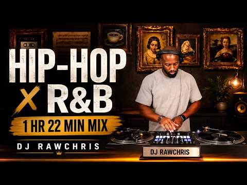Hip-Hop x R&B DJ Mix | Full 1 Hour 22 Min Set