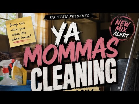YA MOMMAS CLEANING 🧹🔥 | DJSTEW910 DJ MIX | THROWBACKS, R&B & BANGERS 