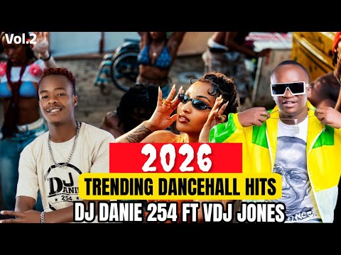 2026 TOP TRENDING DANCEHALL MIX 🔥  VYBZ KARTEL, MASICKA, SHENSEEA, SPICE | DJ DANIE 254 x VDJ JONES