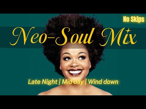 48 mins of Soothing NeoSoul R&B Mix w/ Erykah Badu, Jill Scott, Cleo Sol, Amaria, Alex Isley, Masego