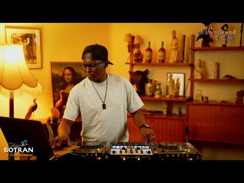 Dj Andie - The Pre~Weekend Teaser (Botran Experience) E 006
