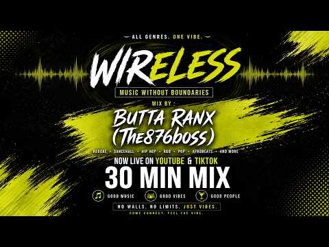 WIRELESS — 30 MIN DJ MIX🔥 | Old Skool | Hip-Hop | Pop Music Edition | Butta Ranx