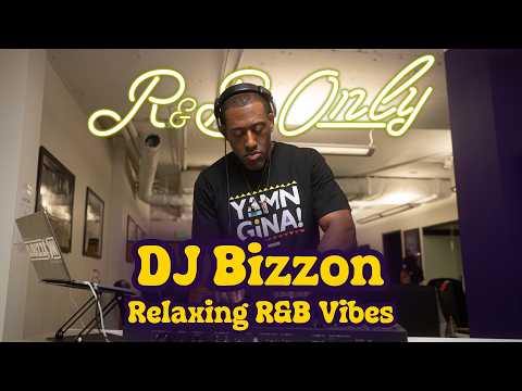 DJ Bizzon | Office Hours (Sweet, Relaxing R&B Mix) | R&B ONLY