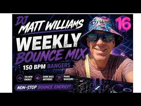 DJ Matt Williams – Weekly Bounce Mix 19th August  🔥🔥 150 BPM Bounce Bangers