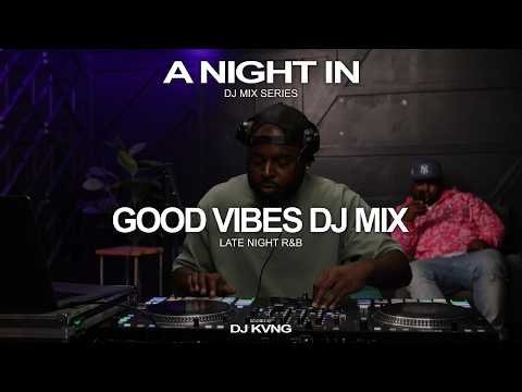 Good Vibes DJ Mix: RnB, Throwbacks, Mashups, Hip-Hop | Usher, SWV, Joe, The Dream ... by DJ Kvng