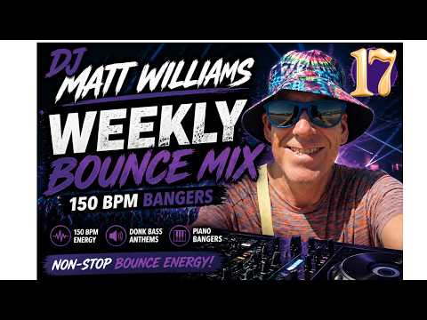 DJ Matt Williams – Weekly Bounce Mix 26th August  🔥🔥 150 BPM Bounce Bangers