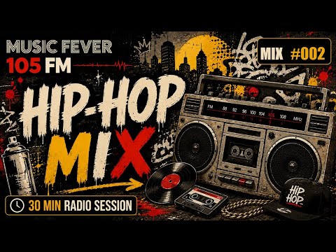 HIP HOP, FUNK & MORE DJ MIX #002 | 30 MIN RADIO SESSION | MUSIC FEVER 105 FM