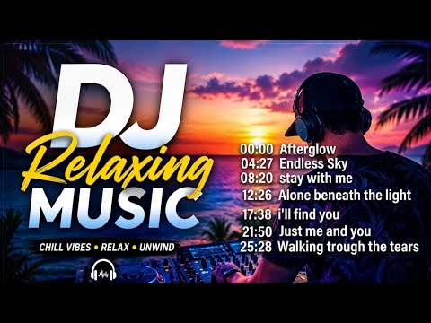 🎧 Deep and Slow DJ Mix 💞 |Smooth Transitions for Studying, Working, or Driving 