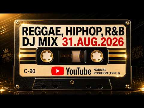 REGGAE,RAP,TRAP,HIPHOP,R&B,POP etc / BGM DJ MIX /31.AUG.2026