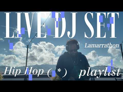 Lamarrathon - Hip Hop DJ Mix/ Live From the Bay Area/ Hip and R&B/ House/Blends/Sept 2026/Rooftop