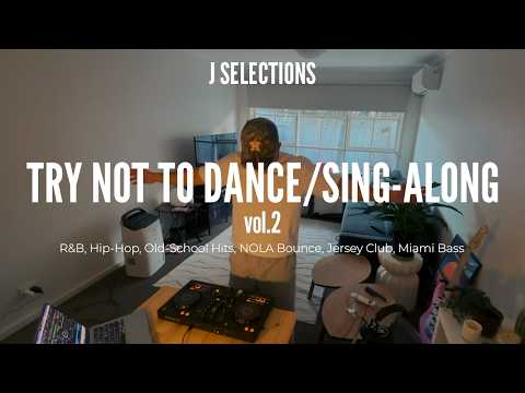 Try Not to Dance & Sing-Along Mix vol. 2 | R&B, Hip-Hop, High Energy Edits | Drake, Tyla, Bieber