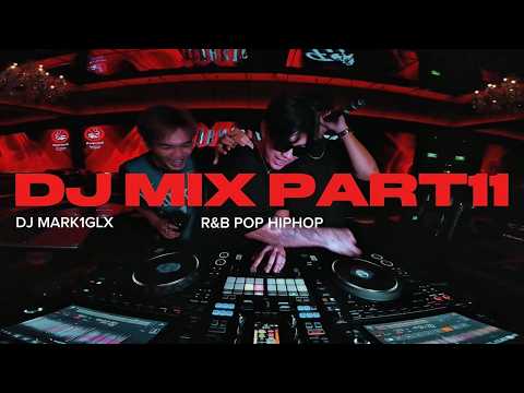 DJ MIX PART 11 | R&B POP HIPHOP , DJ MARK1GLX
