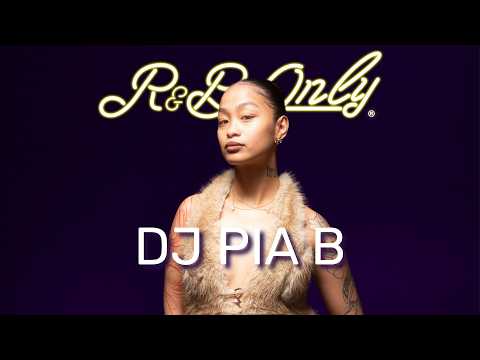 R&B ONLY SESSIONS: DJ Pia B's R&B Mix (DJ Set)