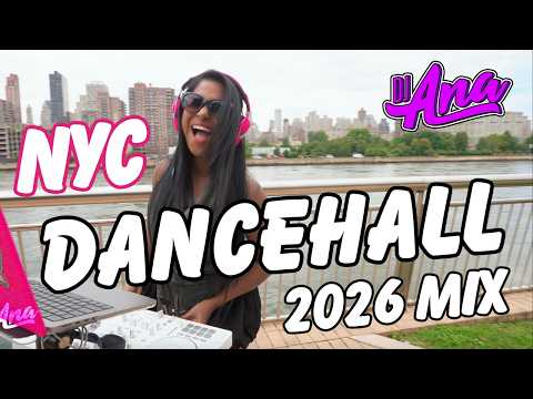 Dancehall Mix 2026 - DJ Ana New York City - Medz Boss, Kman, Malie Donn, Aidonia, Lady Lava, Valiant